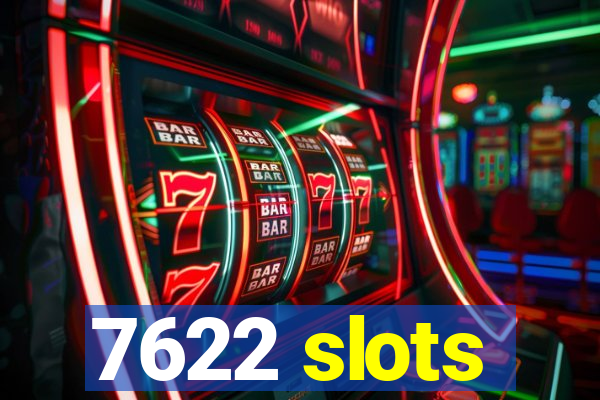 7622 slots